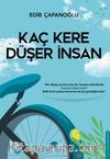 Kaç Kere Düşer İnsan