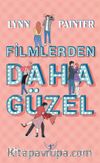 Filmlerden Daha Güzel (Ciltli)