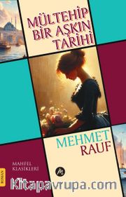 Mültehip Bir Aşkın Tarihi