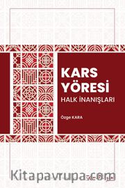 Kars Yöresi Halk İnanışları