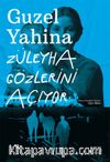 Züleyha Gözlerini  Açıyor