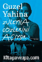 Züleyha Gözlerini  Açıyor
