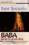 Baba Sen de Bir Şeyler Söyle