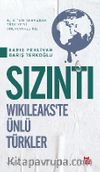 Sızıntı & Wikileaks'te Ünlü Türkler