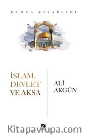 İslam, Devlet ve Aksa