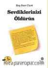 Sevdiklerinizi Öldürün