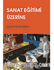 Sanat Eğitimi Üzerine