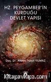 Hz. Peygamber’in Kurduğu Devlet Yapısı