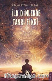 İlk Dinlerde Tanrı Fikri