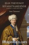 Jean Thevenot Seyahatnamesinde Anadolu ve Doğu Kültürü