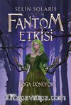 Fantom Etkisi / Doğa Dönüyor (Ciltli)