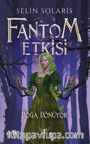 Fantom Etkisi / Doğa Dönüyor (Karton Kapak)