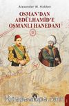 Osman’dan Abdülhamid’e Osmanlı Hanedanı 