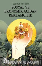 Sosyal ve Ekonomik Açıdan Reklamcılık 