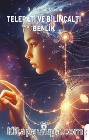 Telepati ve Bilinçaltı Benlik 