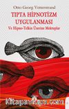 Tıpta Hipnotizm Uygulanması 