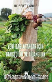 Yeni Başlayanlar İçin Bahçecilik ve Fidancılık 