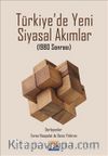 Türkiye'de Yeni Siyasal Akımlar (1980 Sonrası)