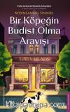 Bir Köpeğin Budist Olma Arayışı & Aydınlanmış Spaniel
