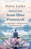 Budizm’e Göre İnsan Olma Potansiyeli