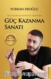Güç Kazanma Sanatı & Altın Yasalar