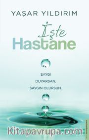 İşte Hastane