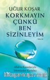 Korkmayın Çünkü Ben Sizinleyim