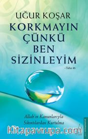 Korkmayın Çünkü Ben Sizinleyim