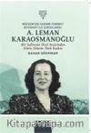 Müphem Bir Kadının Feminist Biyografi ile Kurgulanışı: A. Leman Karaosmanoğlu & Bir Sefirenin Özel Arşivinden Erken Dönem Türk Kadını