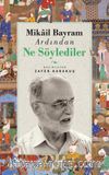 Mikail Bayram Ardından Ne Söylediler 