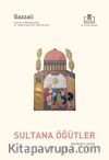 Sultana Öğütler & Nasîhatü’l-Mülûk