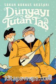 Dünyayı Tutan Taş <br /> Torun Korkut Destanı