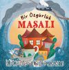 Bir Özgürlük Masalı
