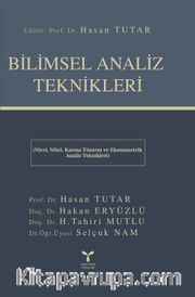Bilimsel Analiz Teknikleri <br /> Nicel, Nitel, Karma Yöntem ve Ekonometrik Analiz Teknikleri