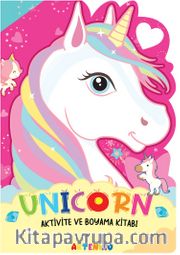 Unicorn / Aktivite ve Boyama Kitabı Serisi 