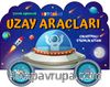 Taşıtlar Serisi / Uzay Araçları Çıkartmalı Etkinlik Kitabı