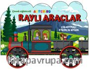 Taşıtlar Serisi / Raylı Araçlar Çıkartmalı Etkinlik Kitabı
