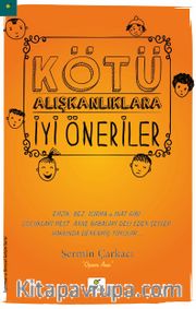 Kötü Alışkanlıklara İyi Öneriler 