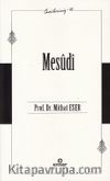 Mesûdî / Öncülerimiz 38