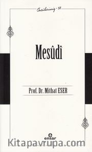 Mesûdî / Öncülerimiz 38