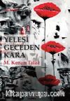 Yelesi Geceden Kara