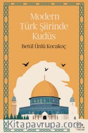 Modern Türk Şiirinde Kudüs