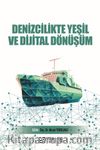 Denizcilikte Yeşil ve Dijital Dönüşüm