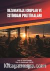 Dezavantajlı Gruplar ve İstihdam Politikaları
