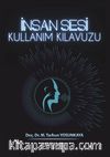 İnsan Sesi Kullanım Kılavuzu