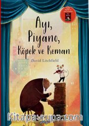 Ayı, Piyano, Köpek ve Keman (Ciltli)