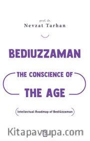 Bediuzzaman: The Conscience of The Age (Çağın Vicdanı Bediüzzaman) (İngilizce)