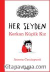 Her Şeyden Korkan Küçük Kız