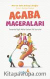 Acaba Maceraları & İmanla ilgili Akla Gelen İlk Sorular