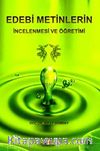 Edebi Metinlerin İncelenmesi ve Öğretimi